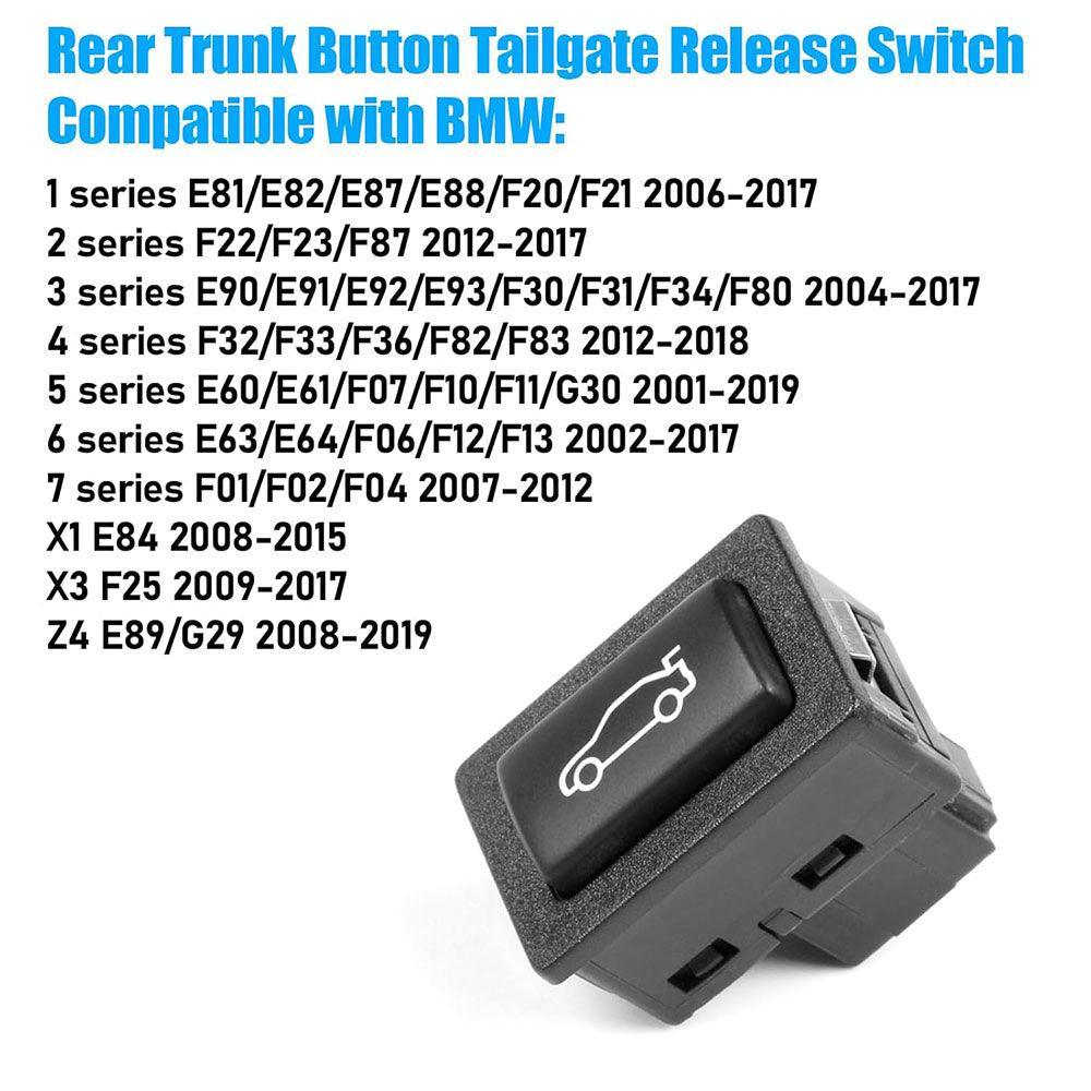 Compatible BMW Trunk Switch Assembly Rear Tailgate Release Button for 1 Series E81/E82. 2 Series F22/F23. 3 Series E90/F30. 4 Series F32. 5 Series E60/F10/F11. 6 Series E63/F12. 7 Series F01/F02. X1 E84. X3 F25. Z4 E89/G29-autoydsstore