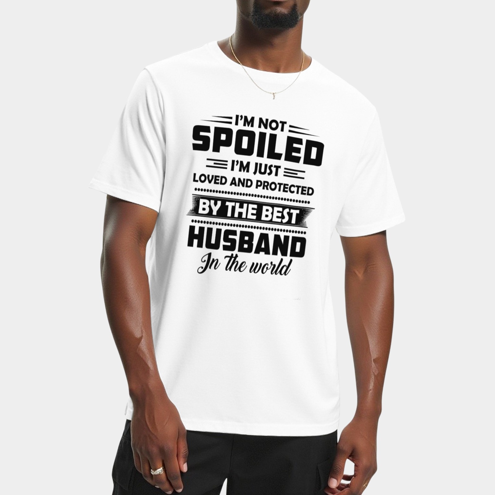 Men's “I’m Not Spoiled, Just Loved by Best Husband” Graphic T - Shirt - Cute Couple Tee - Gray