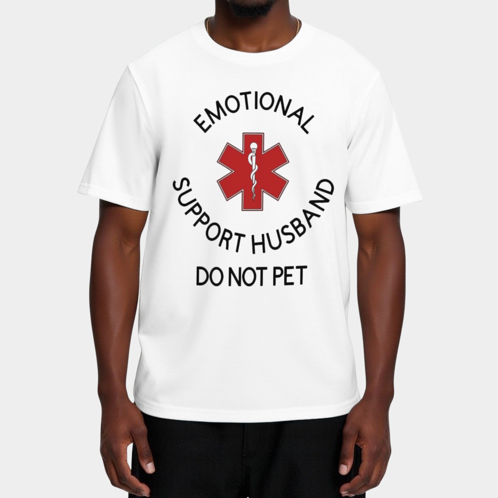"Emotional Support Husband - Do Not Pet" Graphic T - Shirt | Humorous, Breathable Couple Tee - White