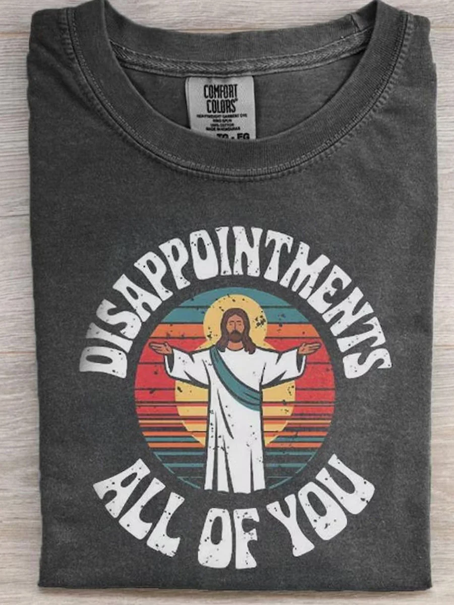 Disappointment All Of You Funny Jesus Art Print Casaul Short Sleeve T-shirt