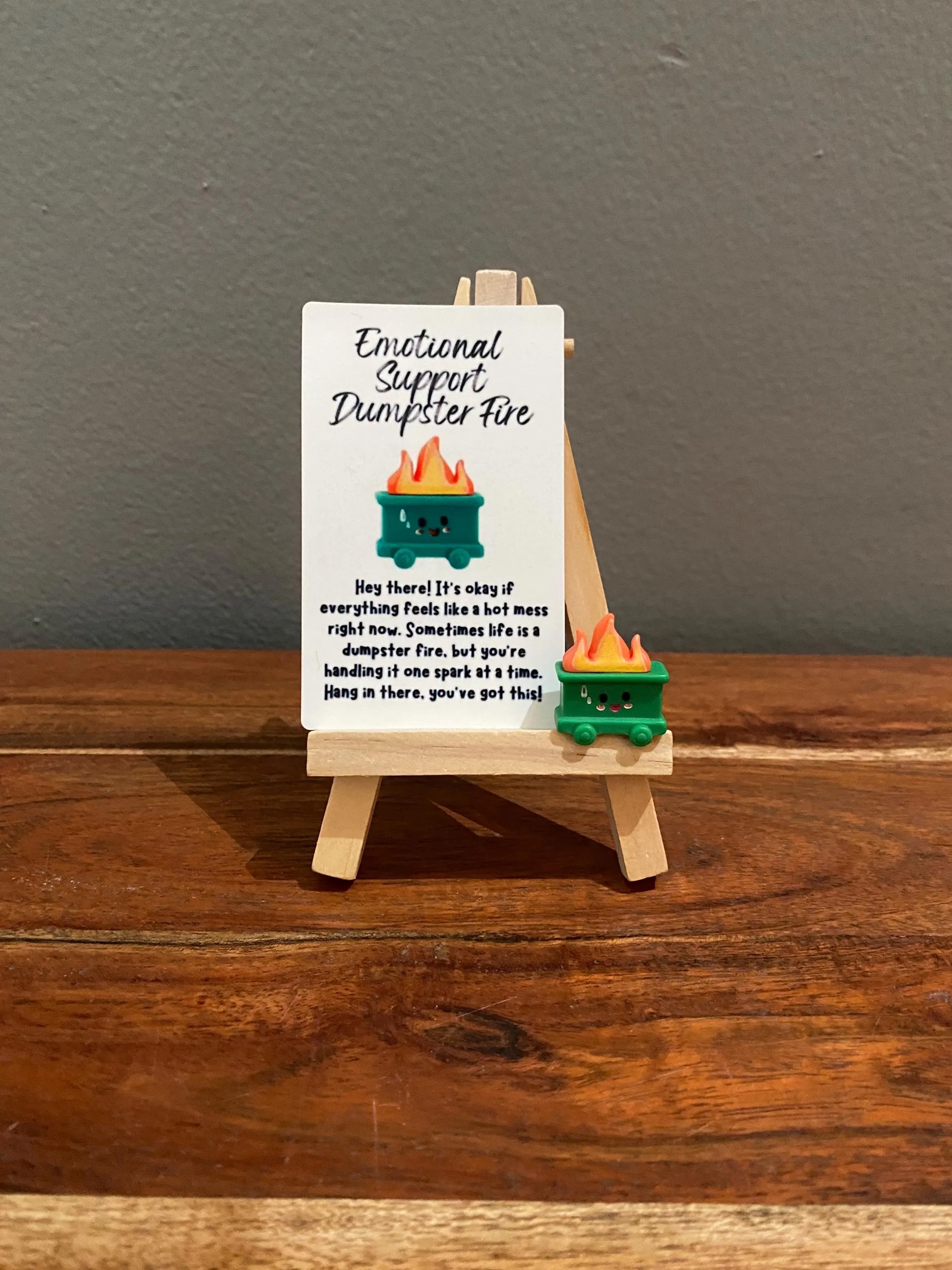 Emotional Support Dumpster Fire – With Support Card