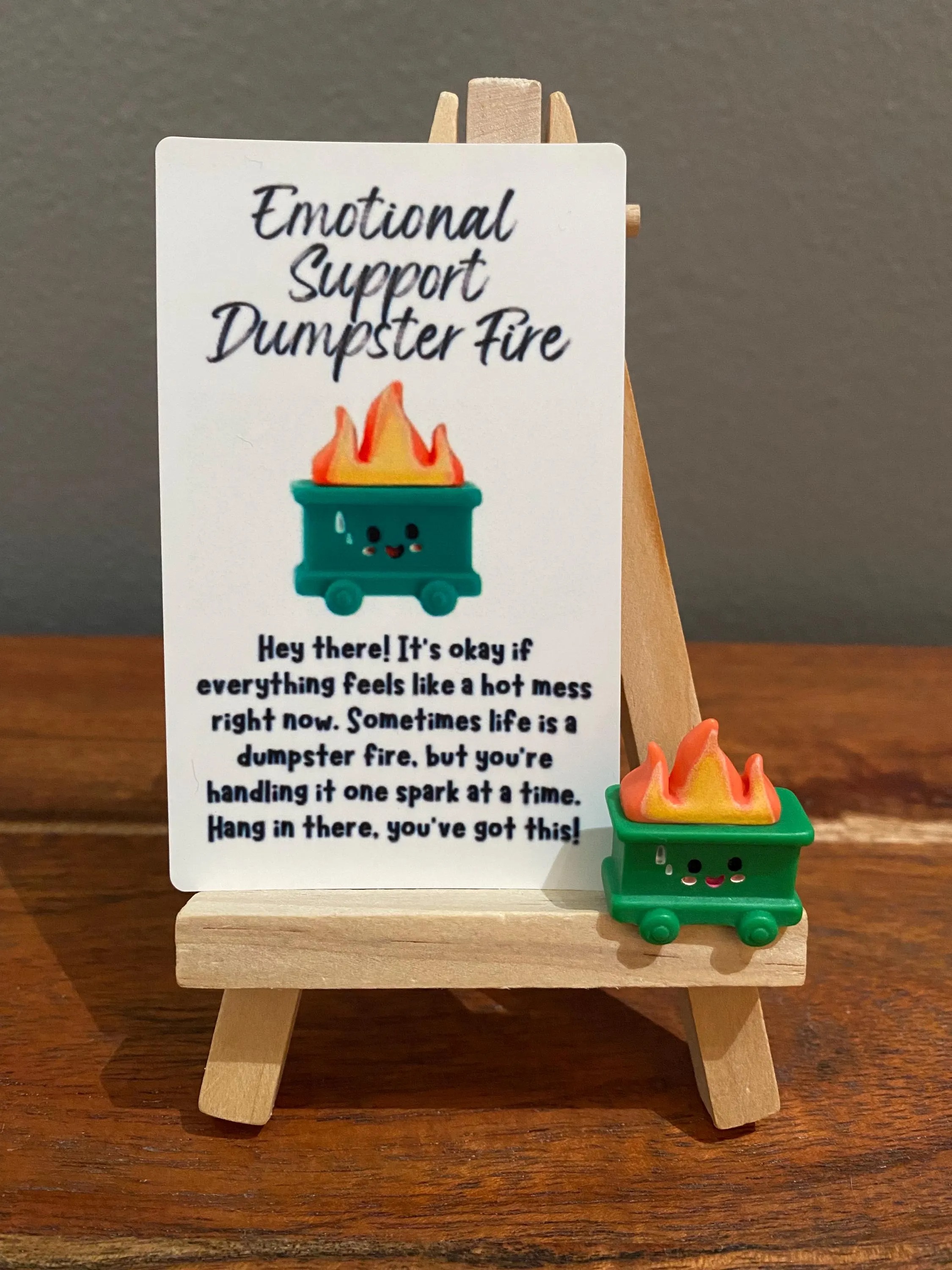 Emotional Support Dumpster Fire – With Support Card