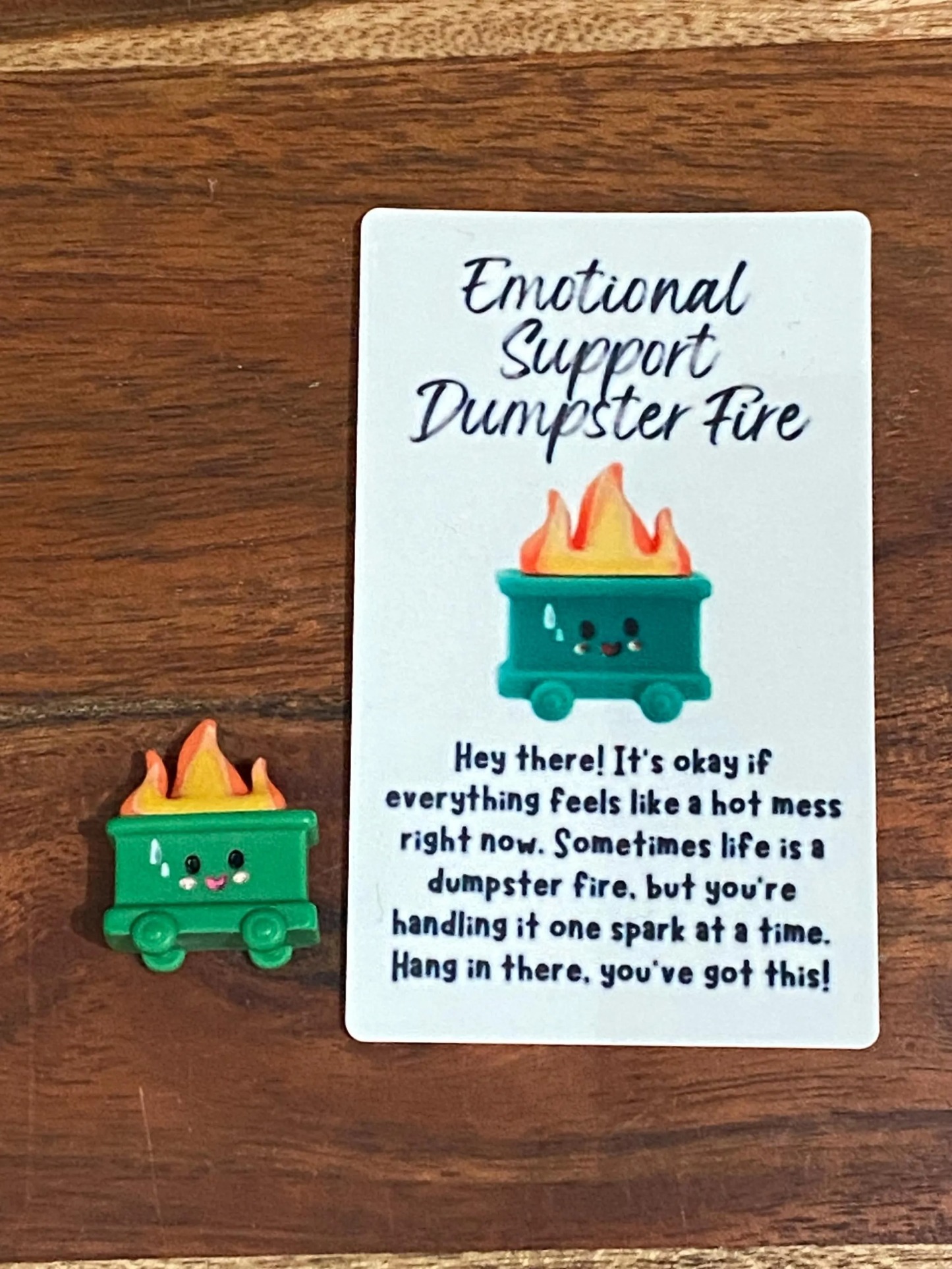 Emotional Support Dumpster Fire – With Support Card