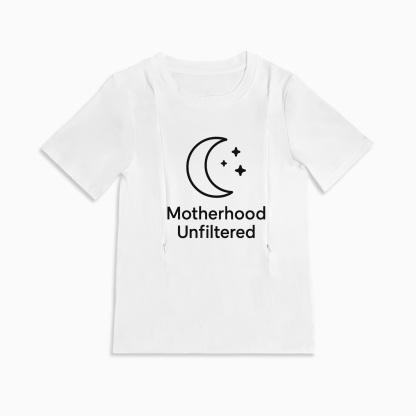 Zipper Nursing T-Shirt | "Motherhood Unfiltered" Funny Mom Slogan