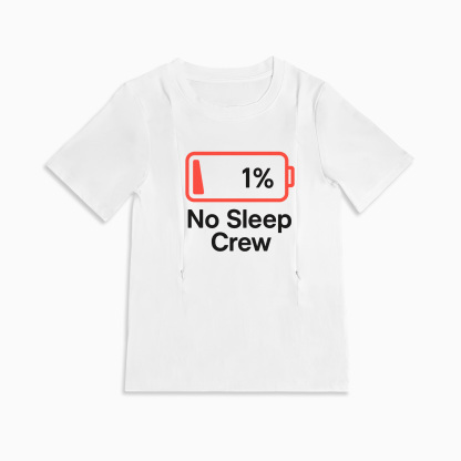 Postpartum Nursing Top | No Sleep Crew Slogan | 95% Cotton