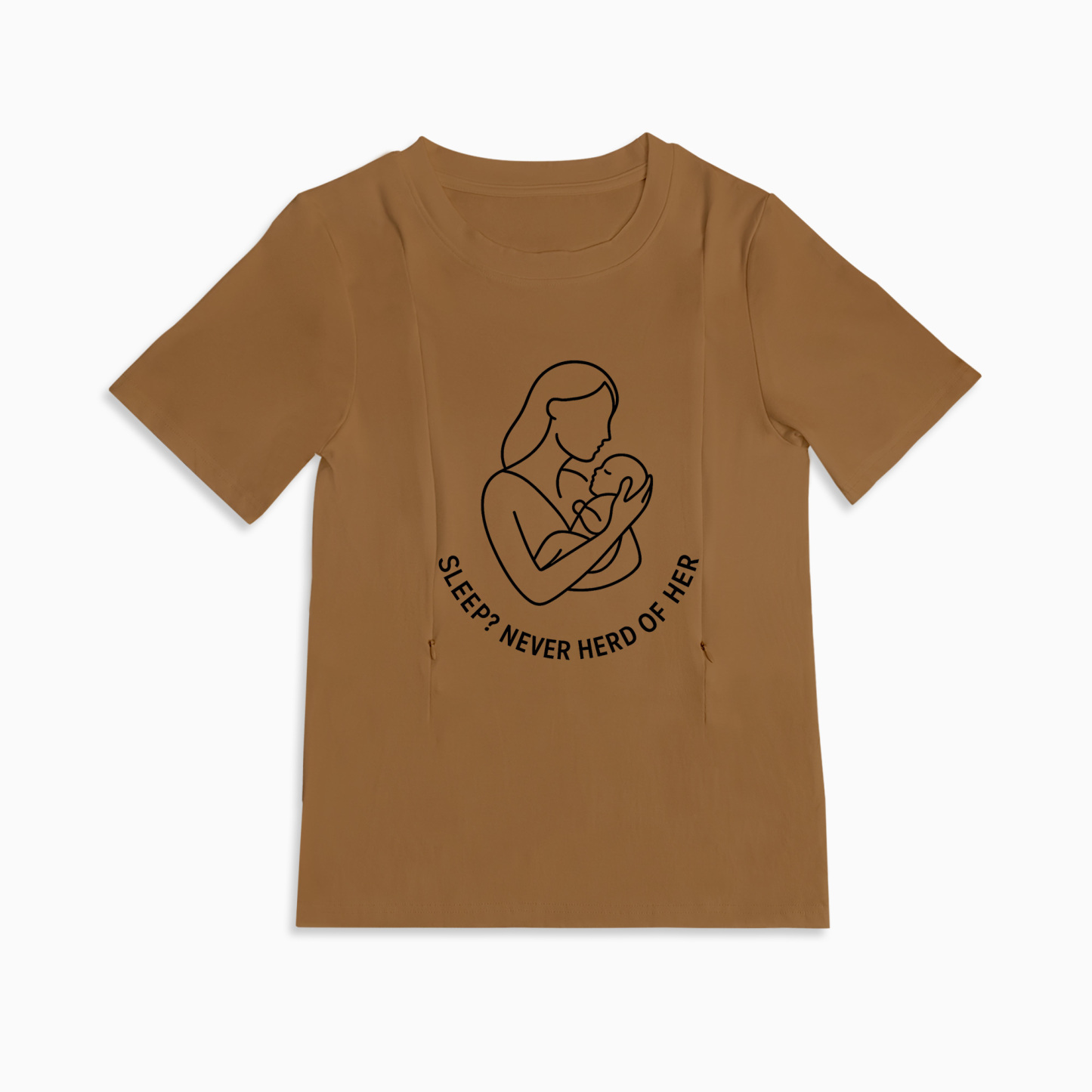 "Sleep? Never Heard of Her" Nursing T-Shirt | Side Zipper for Easy Breastfeeding