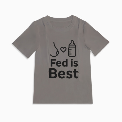 Fed Is Best Nursing T-Shirt | Side Zipper Access | Totkeeps