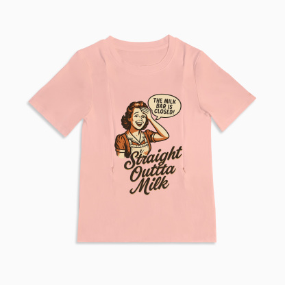 New Mom Gift | Straight Outta Milk Nursing T-Shirt with Zipper Access