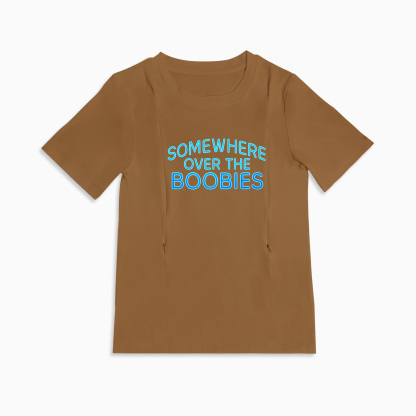"Somewhere Over the Boobies" | The Perfect Funny Zippered Nursing Shirt