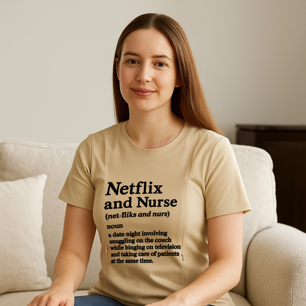Comfy Cotton Nursing Shirt | "Netflix and Nurse" | For  | brand