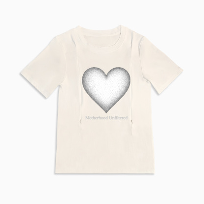 Nursing Wear for New Moms | Motherhood Unfiltered Funny T-Shirt