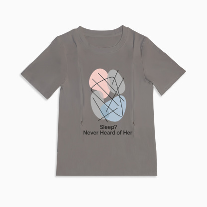 Totkeeps Nursing Wear | "Sleep? Never Heard of Her" T-Shirt with Zippers