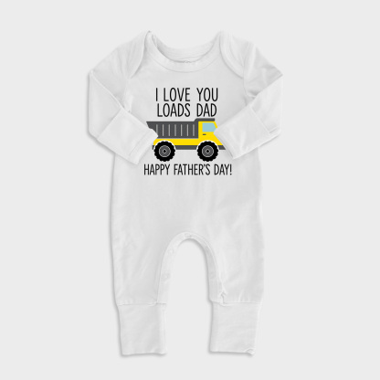 I Love You Loads Dad Baby Full Length Snap Rompers