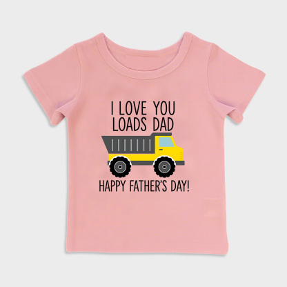 baby shirt - i love you loads dad kids t shirt toddler top pink in pink