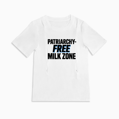 Soft Cotton Nursing Tee | Patriarchy-Free Milk Zone | Discreet Zipper