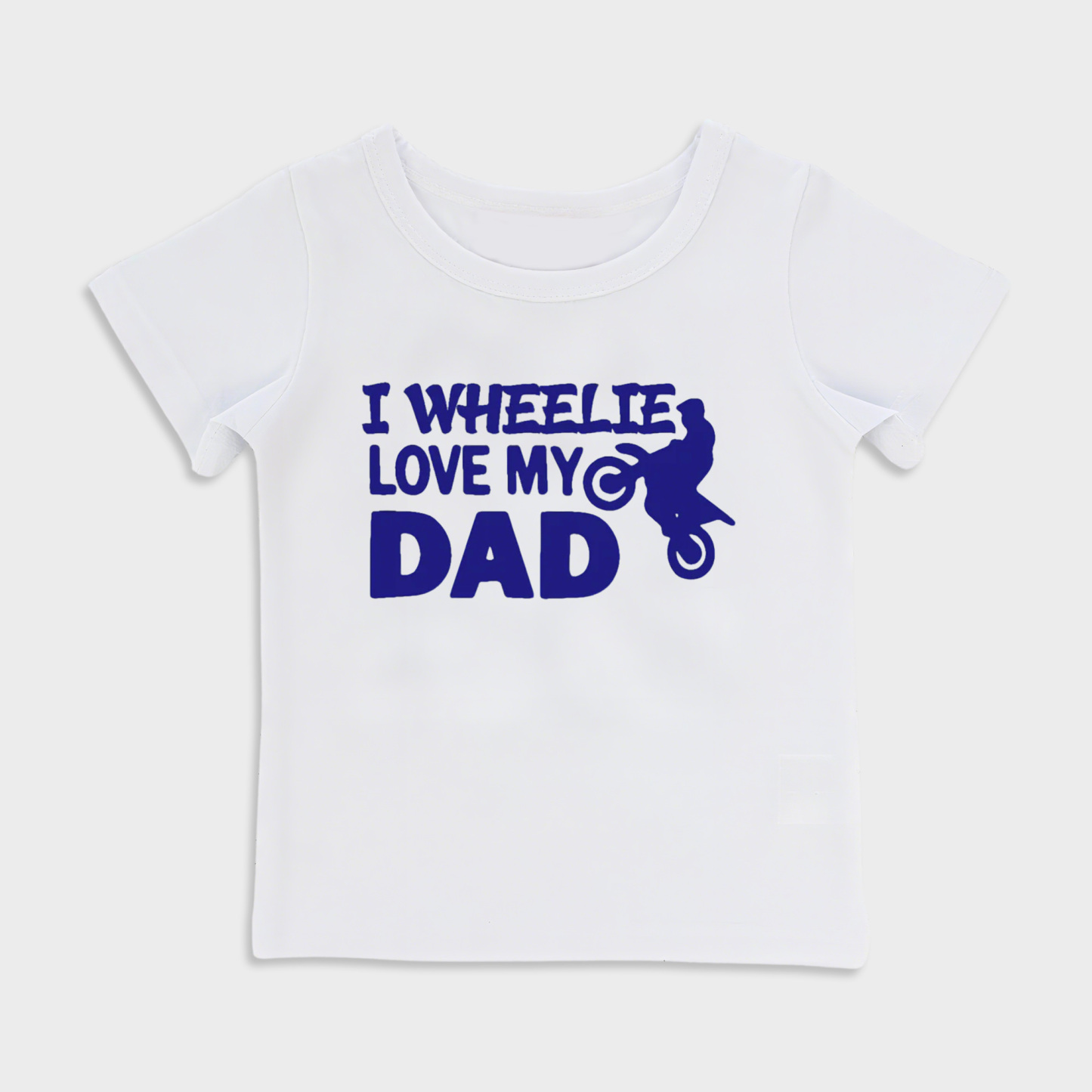 I Wheelie love my Dad