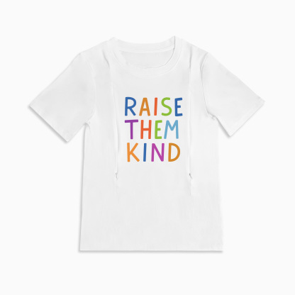 Mom Breastfeeding Nursing T-Shirt - RAISE THEM KIND