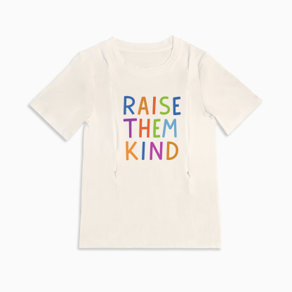 Mom Breastfeeding Nursing T-Shirt - RAISE THEM KIND