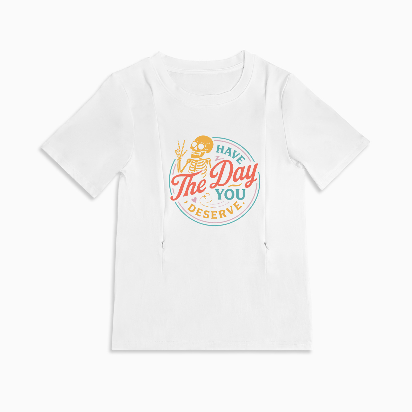 Mom Breastfeeding Nursing T-Shirt - Have The Day You