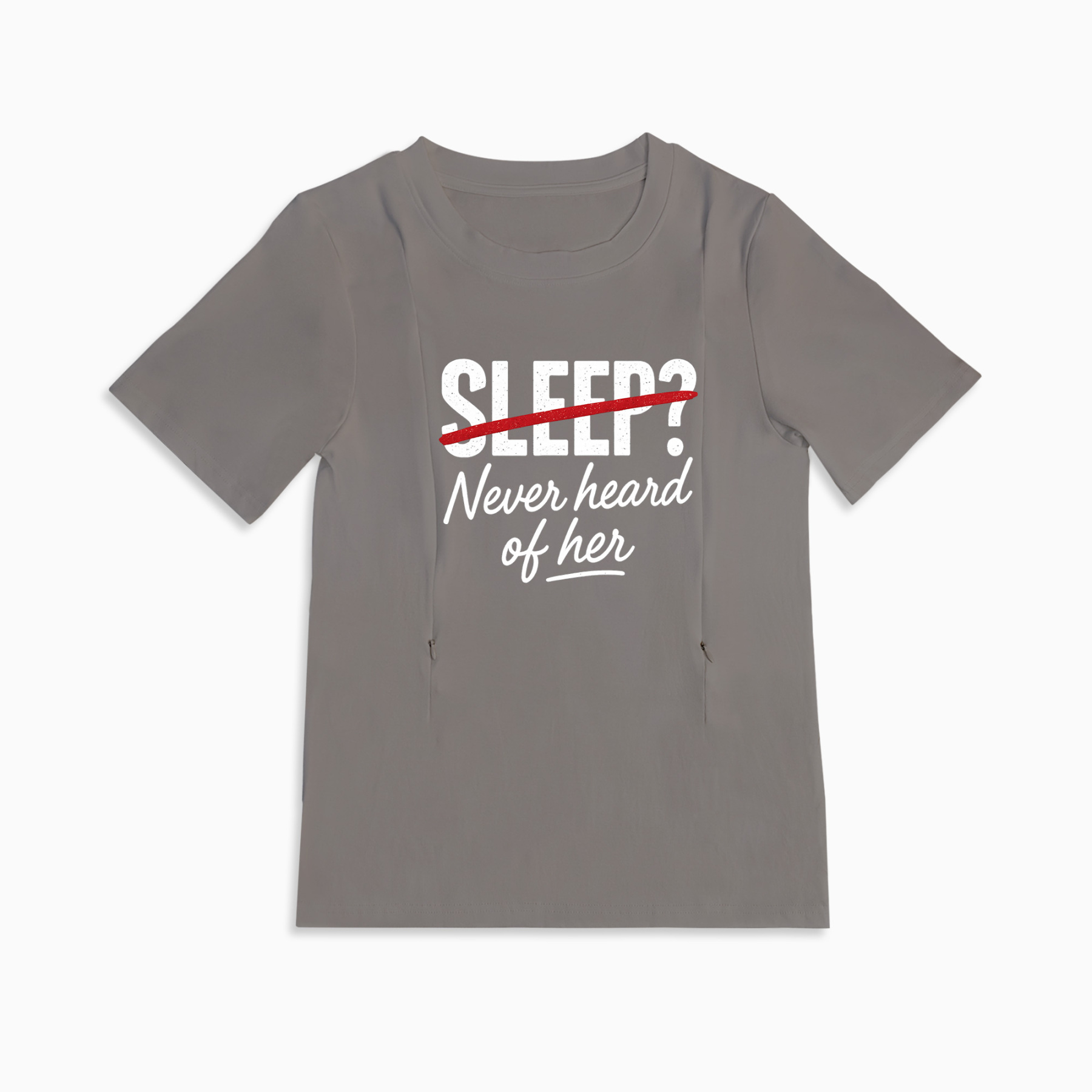 Side Zipper Breastfeeding Top | "Sleep? Never Heard of Her" Slogan | Totkeeps