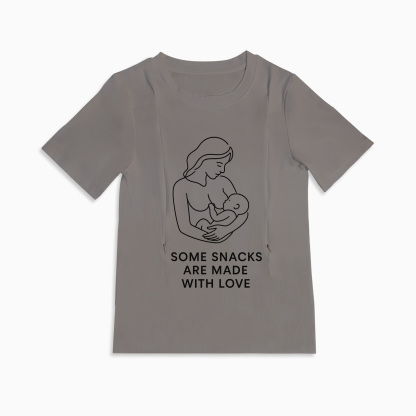 Funny Nursing Tee | Snacks Are Made with Love | Discreet Side Zippers