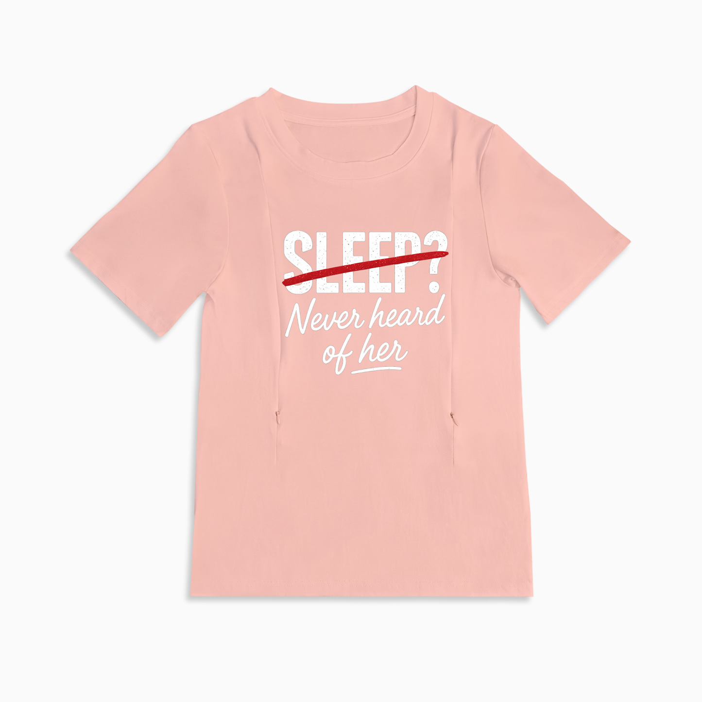 Side Zipper Breastfeeding Top | "Sleep? Never Heard of Her" Slogan | Totkeeps