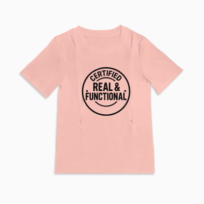 Funny Nursing Tee | Yes They're Real & Functional | Discreet Side Zips