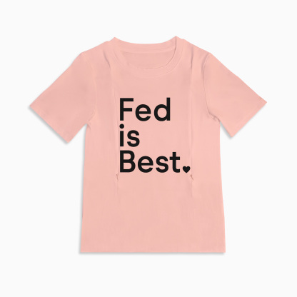 Zipper Nursing T-Shirt | "Fed Is Best" Slogan | Soft Cotton