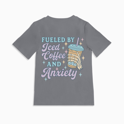 Mom Breastfeeding Nursing T-Shirt - Fueled by Iced Coffee and Anxiety