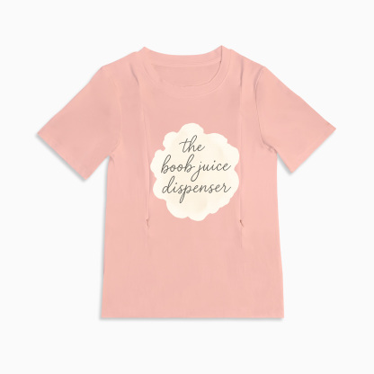 Cotton Breastfeeding Tee | Boob Juice Dispenser Slogan | Postpartum