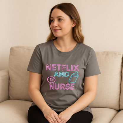 Zipper Nursing Tee | "Netflix and Nurse" | Easy Access  | brand