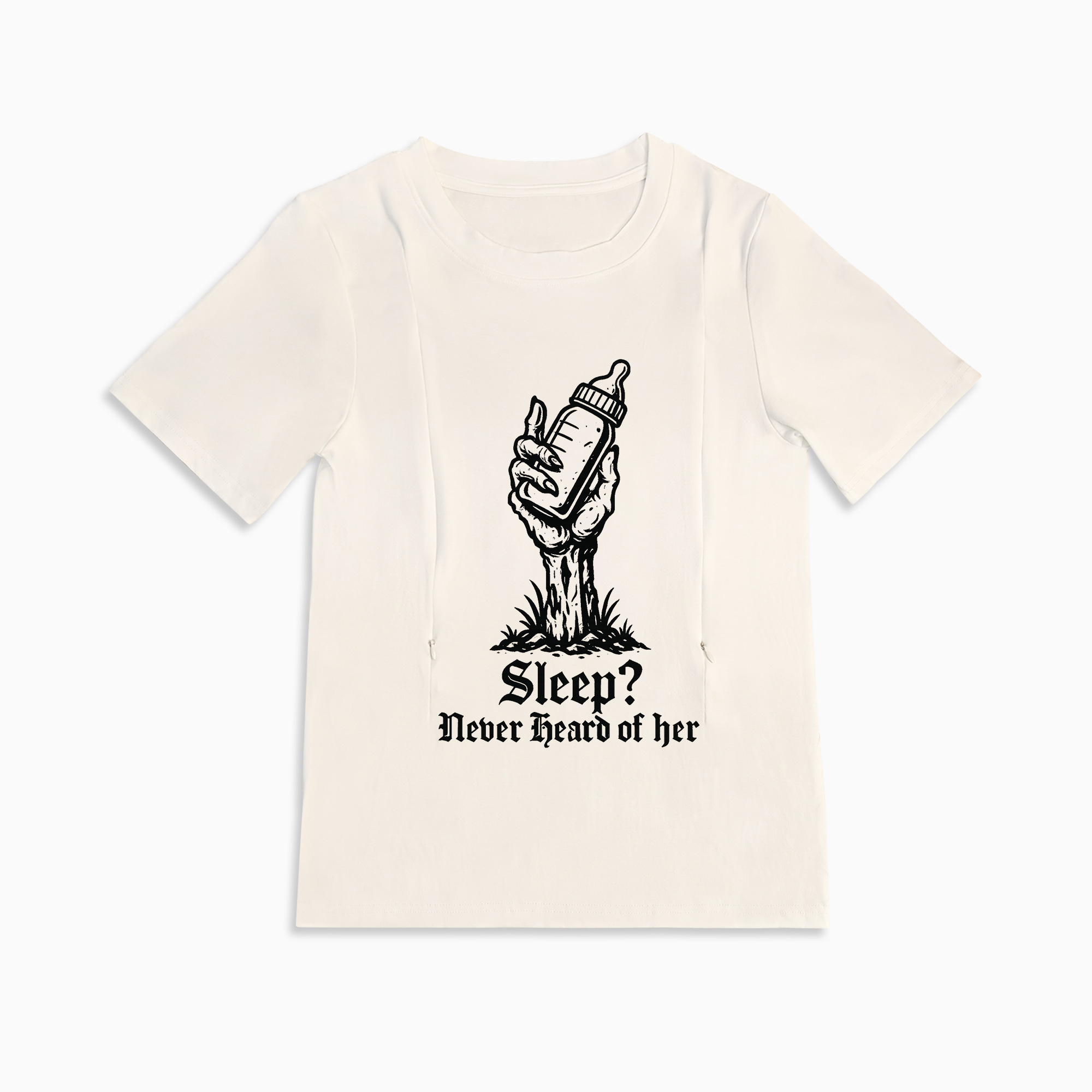 New Mom Gift: "Sleep? Never Heard of Her" Zippered Nursing T-Shirt