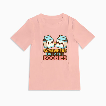 "Somewhere Over the Boobies" Slogan Tee | Functional Zipper Nursing