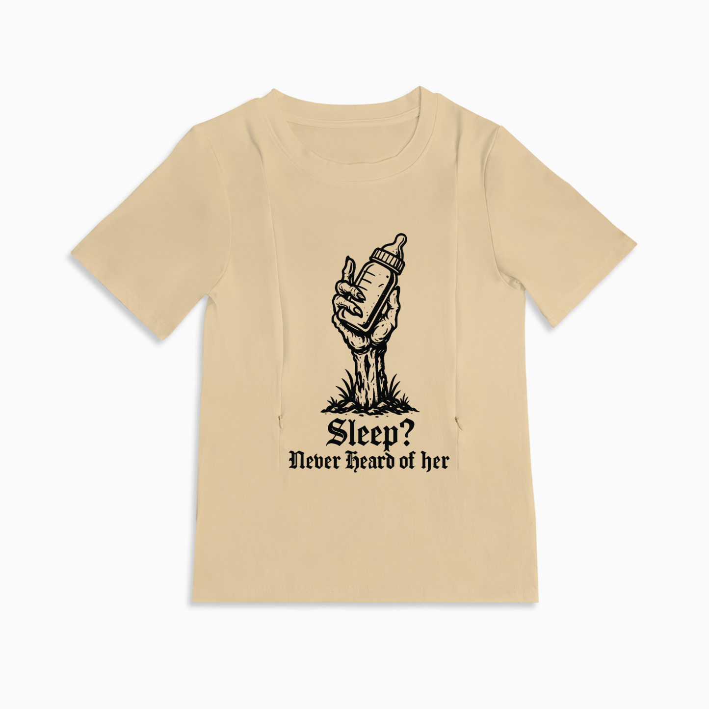New Mom Gift: "Sleep? Never Heard of Her" Zippered Nursing T-Shirt