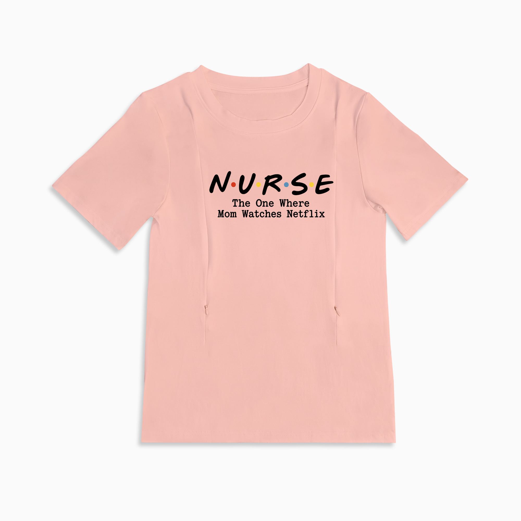 Side Zipper Nursing Top | Netflix and Nurse Slogan | 95% Cotton