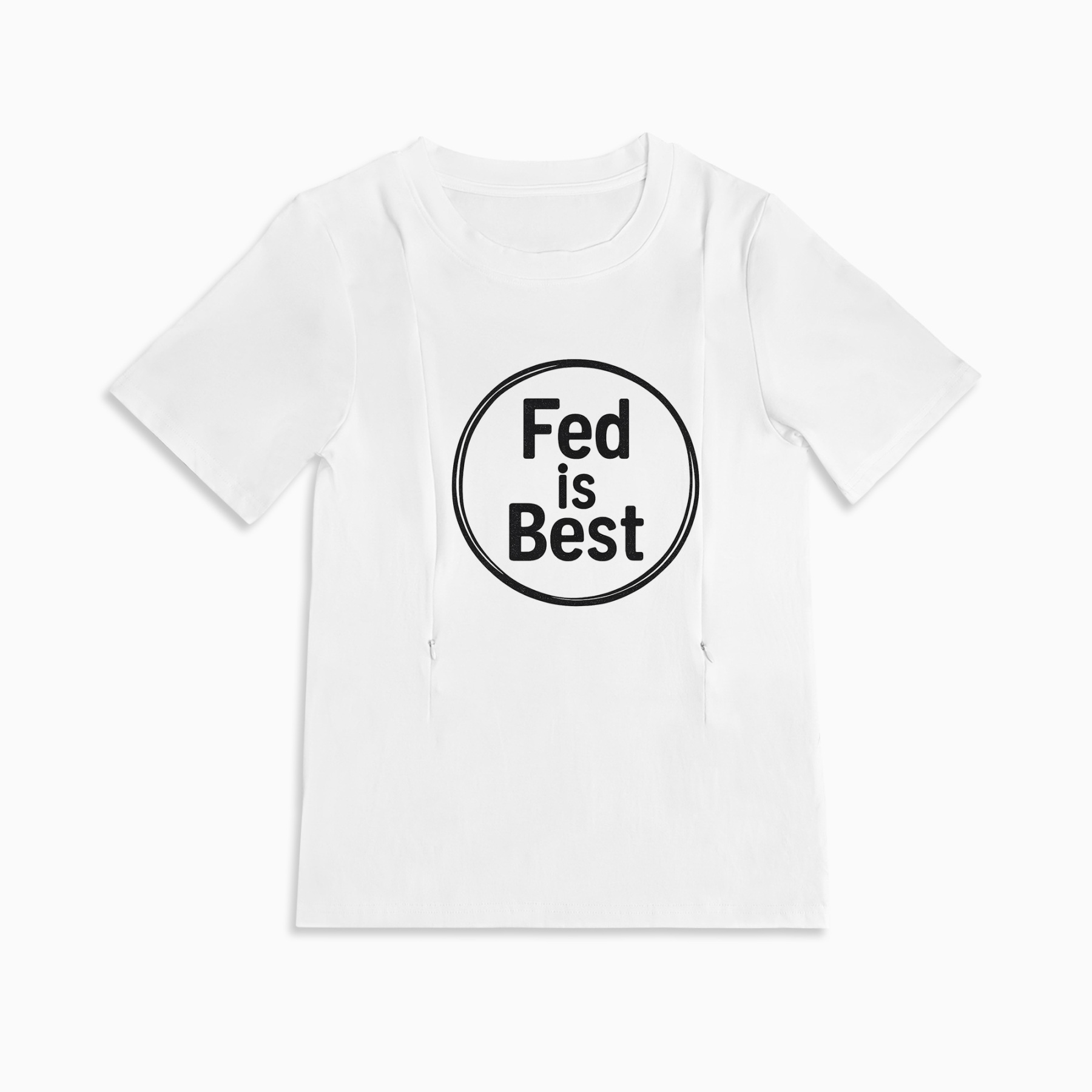 Cute Nursing Top | Fed Is Best Graphic | Side Zippers For Feeding