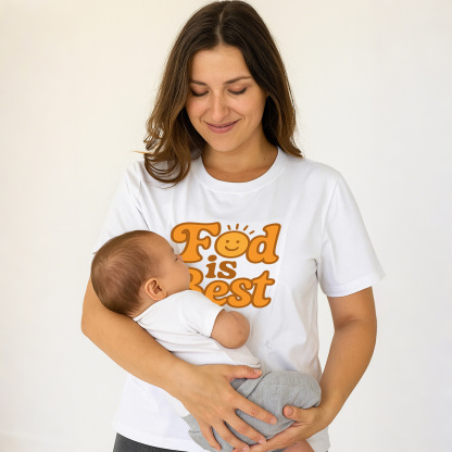 New Mom Gift: Fed Is Best Nursing Tee | Totkeeps