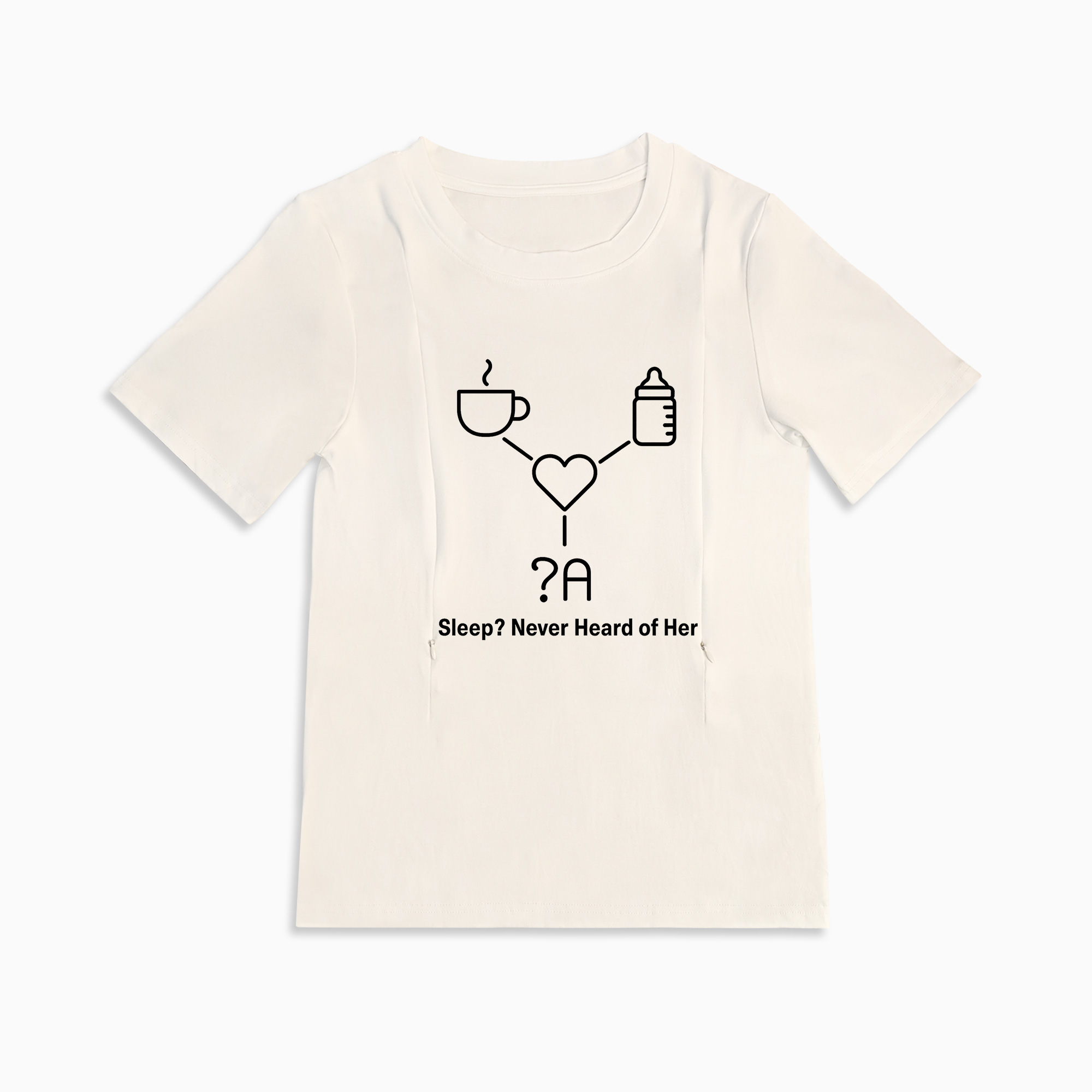 "Sleep? Never Heard of Her" Coffee Cup Tee | Functional Nursing Shirt