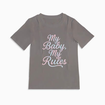 Stylish Nursing T-Shirt | "My Baby My Rules" | Totkeeps Mama & Baby