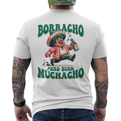 Borracho Pero Buen Muchacho T-Shirt