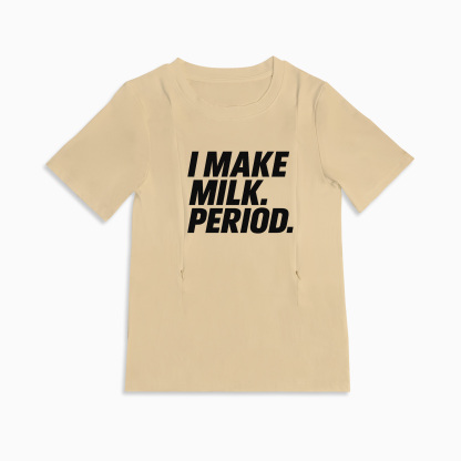 Cotton Nursing T-Shirt | Funny "I Make Milk" Slogan | Totkeeps