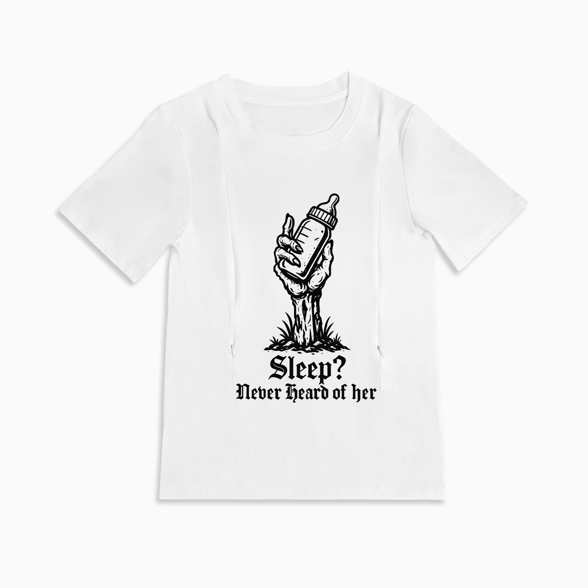 New Mom Gift: "Sleep? Never Heard of Her" Zippered Nursing T-Shirt