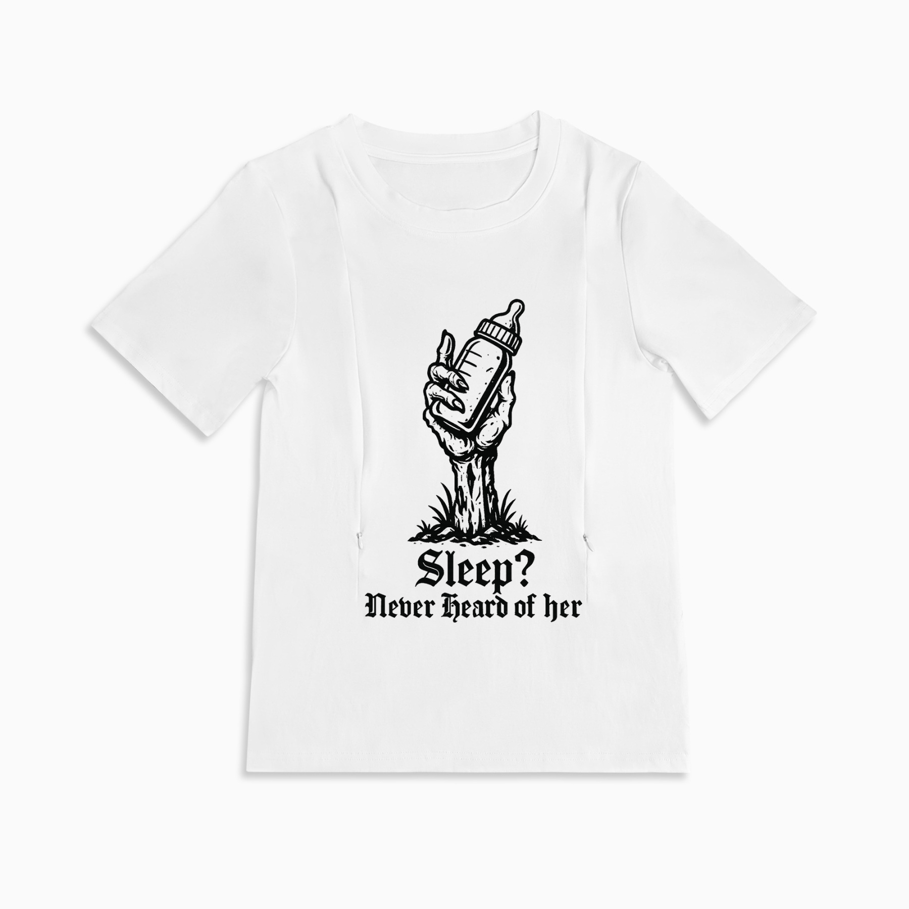 New Mom Gift: "Sleep? Never Heard of Her" Zippered Nursing T-Shirt