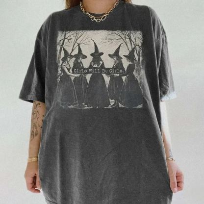 Girls Will Be Girls Witch Halloween T-Shirt