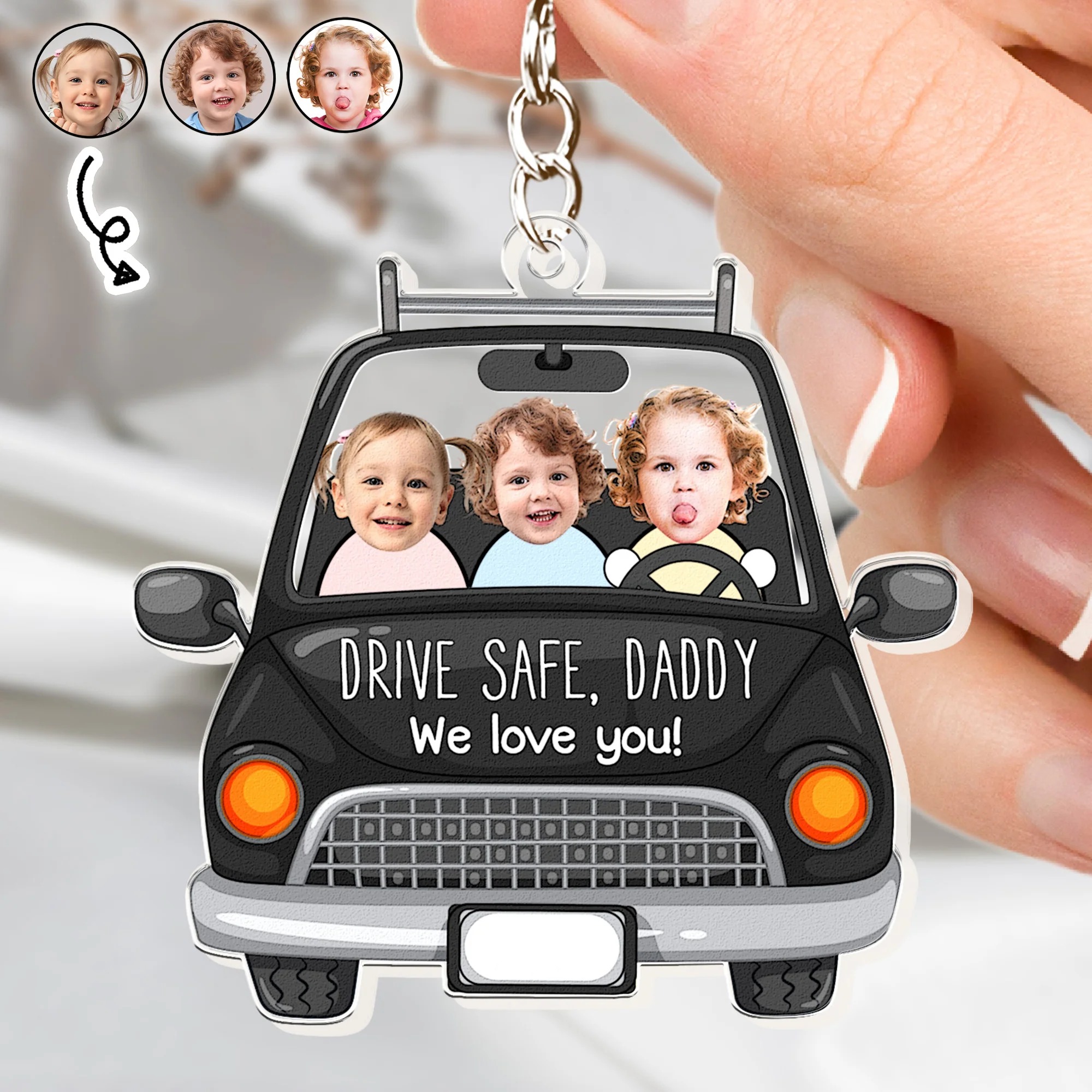 Custom Babies Face Drive Safe Daddy - Personalized Acrylic Photo Keychain