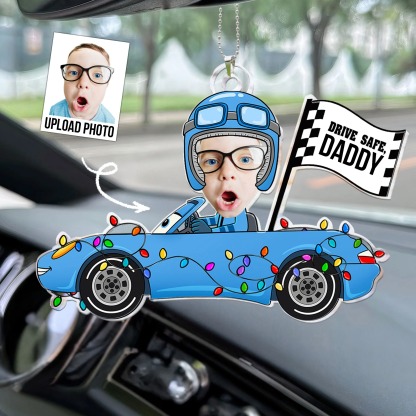 Personalized Photo Rear View Mirror Accessory - Drive Safe Daddy Custom Face Kid