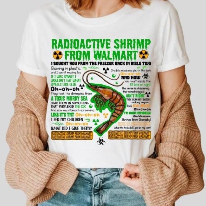 Radioactive Shrimp T-Shirt