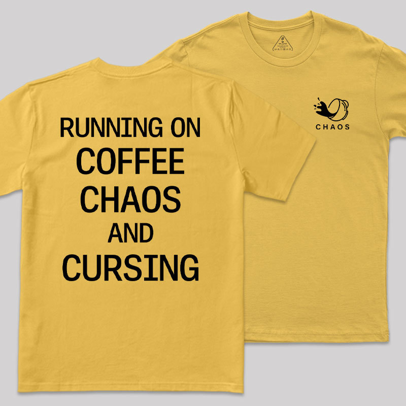 Coffee & Chaos Front And Back Printing Geek T-Shirt
