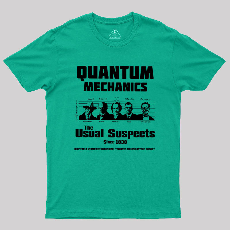 Quantum Mechanics Geek T-Shirt