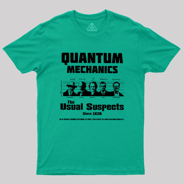 Quantum Mechanics Geek T-Shirt